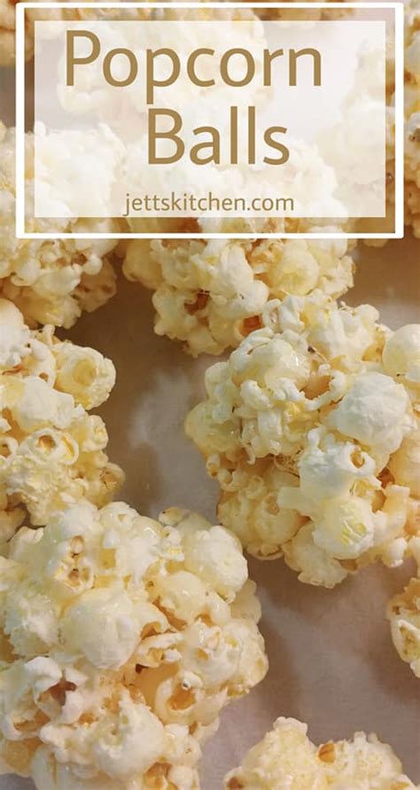 Old Fashioned Popcorn Balls For All Ages Jetts Kitchen