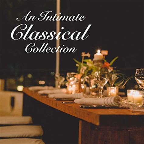 An Intimate Classical Collection De Various Artists En Amazon Music