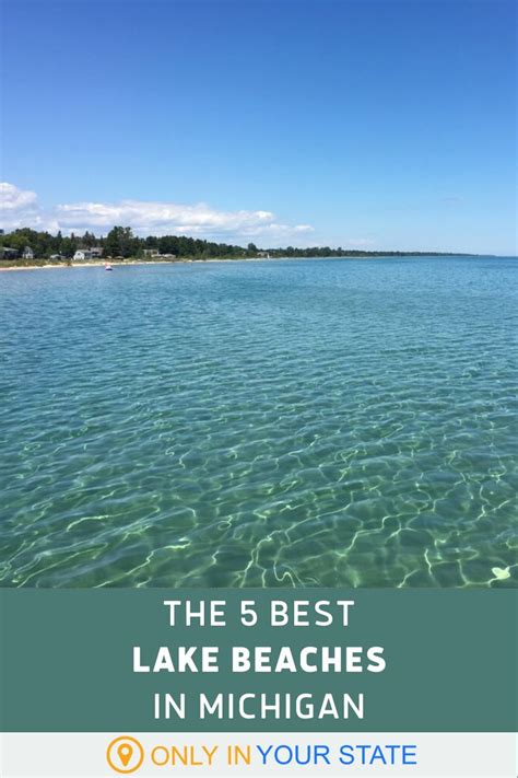 Lake Michigan With Text Overlay That Reads The 5 Best Lake Beaches In