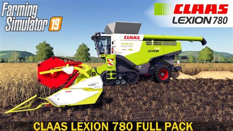 Farming Simulator 19 Claas Lexion 780 Full Pack Youtube