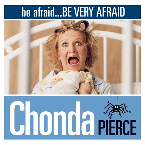 Be Afraid Be Very Afraid Pierce Chonda Music