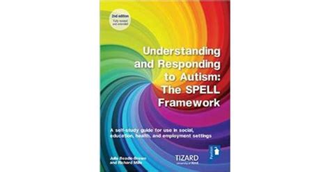 Understanding And Responding To Autism The Spell Framework Self Study