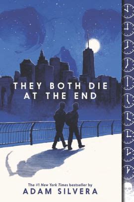 They Both Die at the End by Adam Silvera, Paperback | Barnes & Noble®