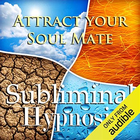 Attract Your Soul Mate Subliminal Affirmations Find True
