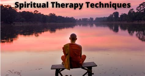 Spiritual Therapy Working Techniques Benefits And More