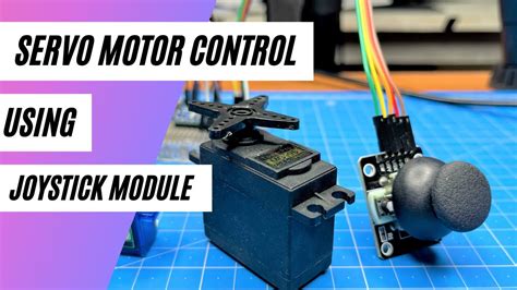 Control Servo Motor Using Joystick Module And Arduino Nano Youtube