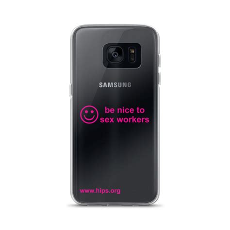 Be Nice To Sex Workers Samsung Case