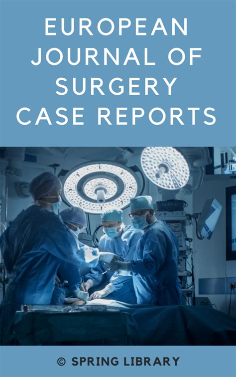 European Journal Of Surgery Case Reports Spring Library