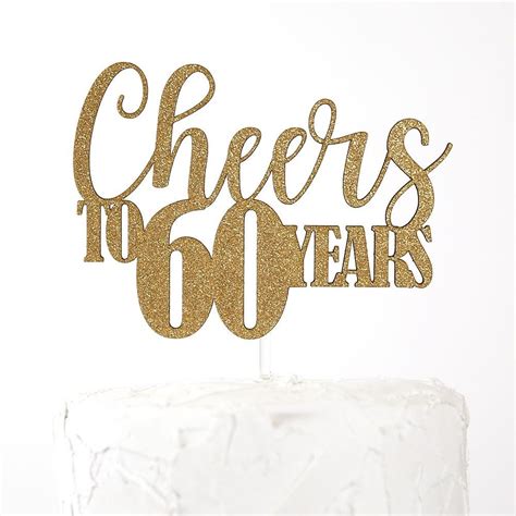 60th Birthdayanniversary Cake Topper Cheers To 60 Years Double