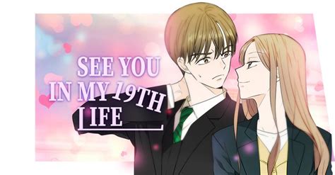 See you in my 19th Life in 2021 | Webtoon, Anime, See you