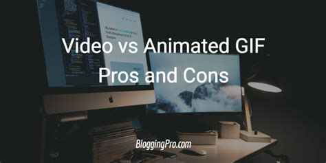 Video Vs Animated  Pros And Cons Bloggingpro