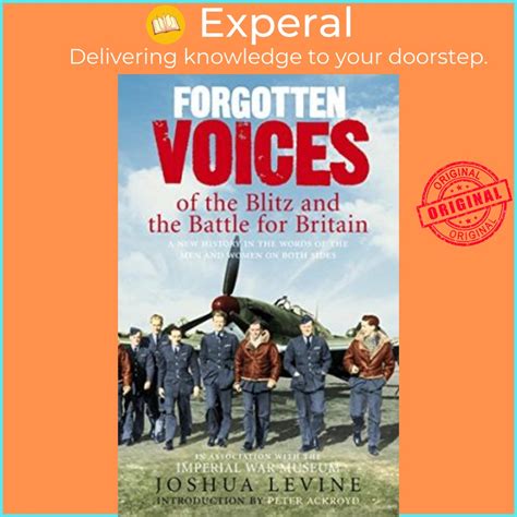 English 100 Original Forgotten Voices Of The Blitz And The