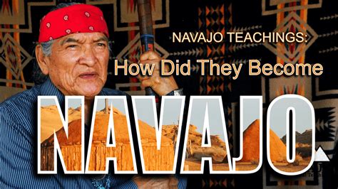 How Did They Become Navajo Navajo Traditional Teachings