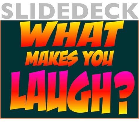 What Makes You Laugh Slide Deck Teaching Resources