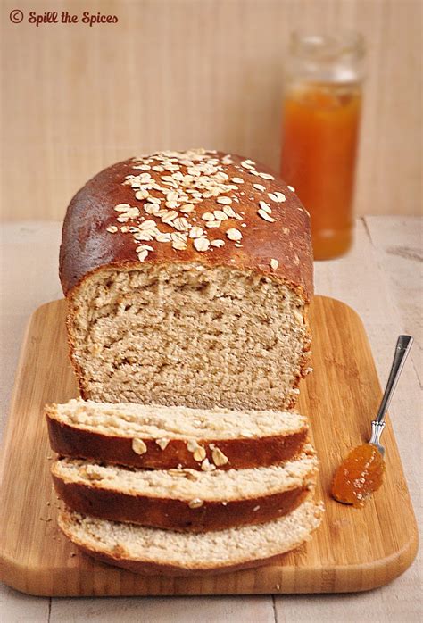 Whole Wheat Honey Oatmeal Bread Breadbakers Spill The Spices