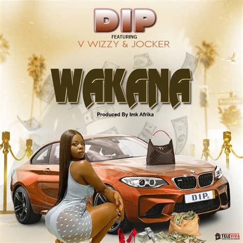 Dip Ft V Wizzy And Jocker Ndalama Wakana Afrofire