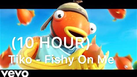 10 Hour Tiko Fishy On Me Remix Official Music Video Youtube