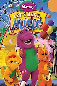 Barney Let S Make Music Online Full Episodes Of Season Yidio