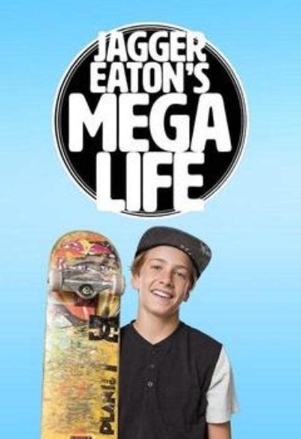 Parents need to know that jagger eaton's mega life is a reality series that follows the teen skateboarder as he, his brothers, and his friends take on new challenges. Watch Jagger Eaton's Mega Life Episodes Online | SideReel