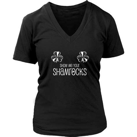 Happy Saint Patrick S Day Show Me Your Shamrocks Custom Made Funn Teelime Unique T Shirts