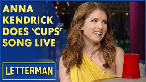 Anna Kendrick Performs The Cups Song Letterman Youtube