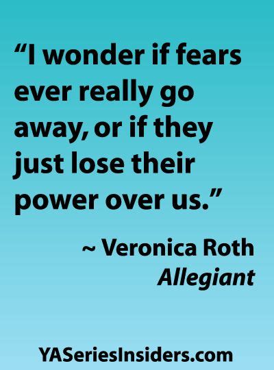 Quotes About Fear Allegiant And Great Quotes On Pinterest