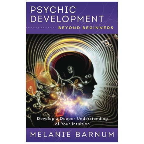 Psychic Development Beyond Beginners The Zen Shop
