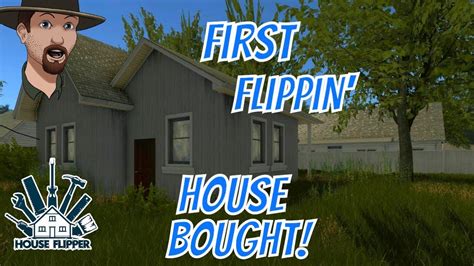 I Bought My First Flippin House House Flipper Ep 4 Youtube