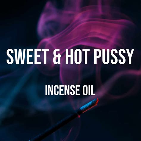 Sweet And Hot Pussy Incense Oil World Of Aromas