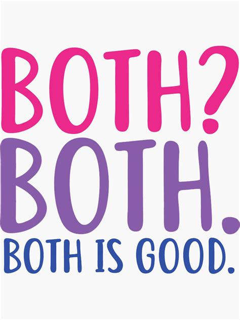Both Both Both Is Good Funny Bisexual Pride Sticker For Sale By Outlandishcabin Redbubble