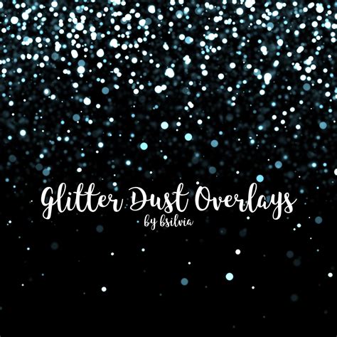 Glitter Dust Overlays Glitter Texture Overlays Glitter Bokeh Overlays