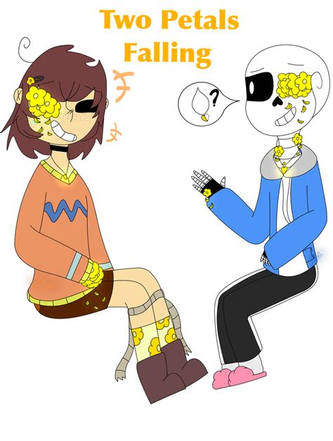 Two Petals Falling Flowerreverse Frisk And Sans By Yourlocalsin On