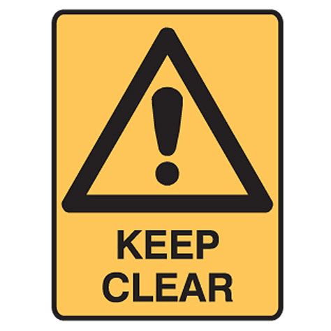 Keep Clear Warning Sign