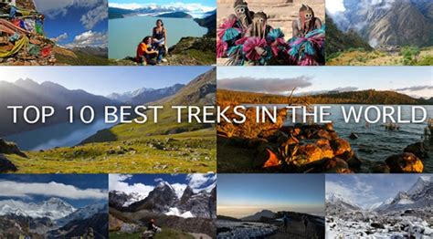 Top 10 Best Treks In The World Bookmundi Travel Blog Top Things To