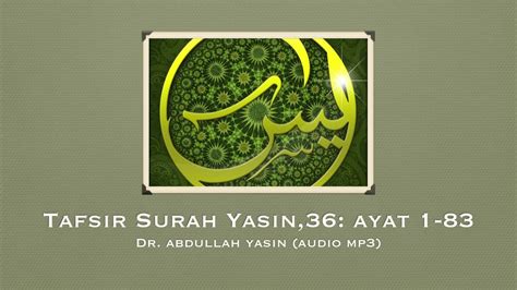 Tafsir Surah Yasin36 Ayat 1 83 Youtube