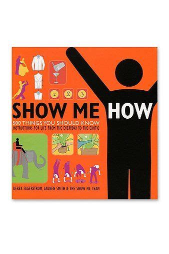 Show Me How Book Picture Book Book Lovers Life Skills