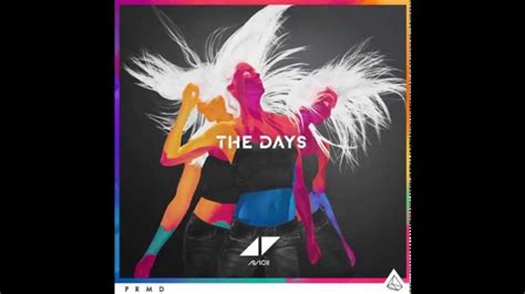 Avicii The Days Extended Mix Youtube
