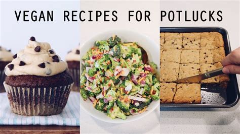 Easy Vegan Recipes For Potlucks And Parties