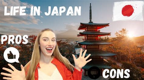 The Pros And Cons Of Living In Japan As A Foreigner Why You Should