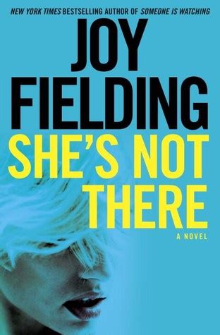 She S Not There By Joy Fielding