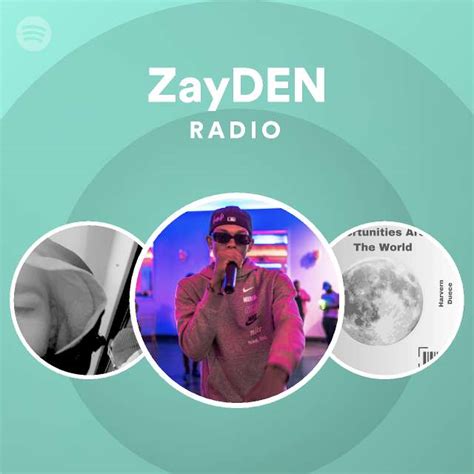 Zayden Radio Playlist By Spotify Spotify