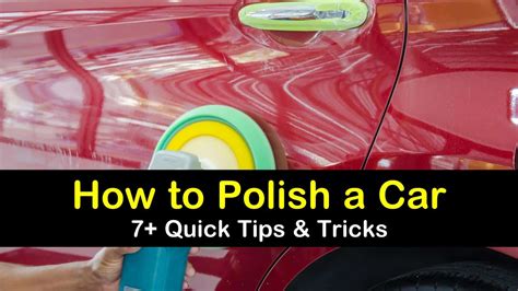 7 Quick Tips And Tricks To Polish A Car