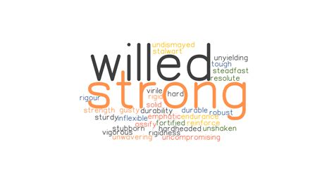 Strong Willed Synonyms And Related Words What Is Another Word For