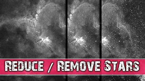 Reduce Remove Stars Astrophotography Processing Tips And Tricks Series