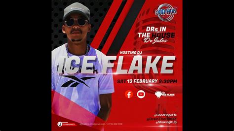 Dj Ice Flake Live On Drs In The House Goodhope Fm 13 02 21 Youtube Music