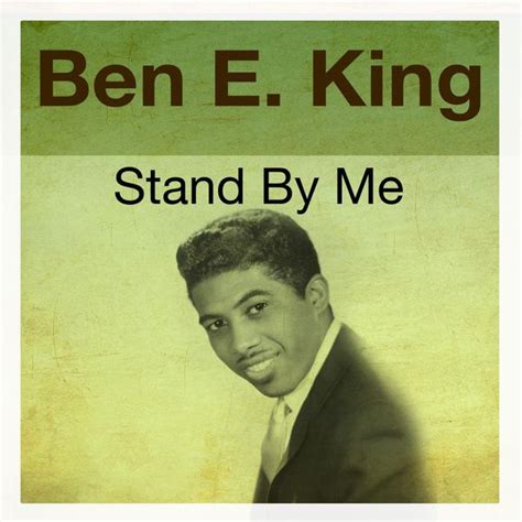 Stand By Me Ben E King Télécharger Et écouter Lalbum