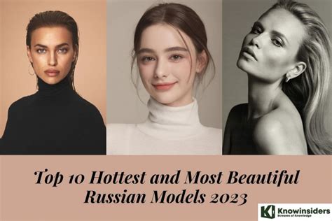 hottest and most beautiful russian models 2023 latest updated news page 1
