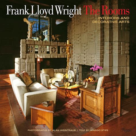 Wright Frank Lloyd Frank Lloyd Wright The Rooms Interiors And