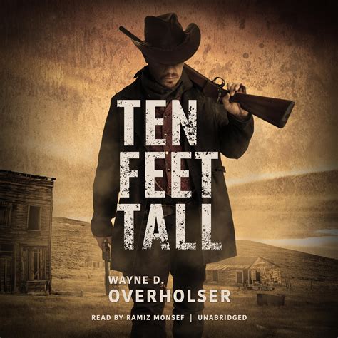 Ten Feet Tall Audiobook Written By Wayne D Overholser