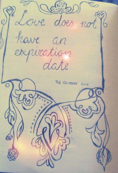 Love Does Not Have An Expiration Date Quote Journaling Encouragement